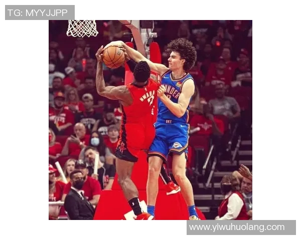 2018至2019赛季火箭与雷霆对决回顾及精彩瞬间分析